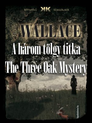 cover image of A három tölgy titka--The Three Oak Mystery